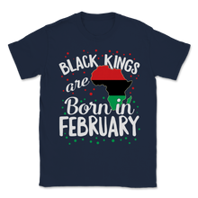 Load image into Gallery viewer, Black Kings Are Born In February History Freedom Unisex T-Shirt