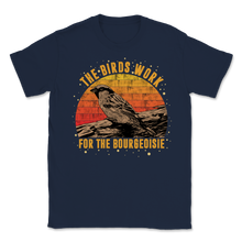 Load image into Gallery viewer, The Birds Work For The Bourgeoisie Vintage Reagan Unisex T-Shirt