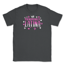 Load image into Gallery viewer, Phenomenally Latina Funny Equal Rights Equality AF Unisex T-Shirt