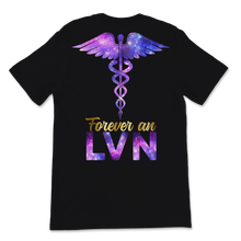 Load image into Gallery viewer, Forever A LVN Nurse Week Caduceus Space Nursing Symbol Unisex T-Shirt