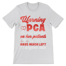 Load image into Gallery viewer, PCA Nurse Week Warning Uses Patience On Premium Unisex T-Shirt