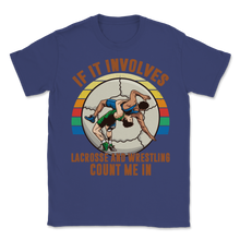 Load image into Gallery viewer, Wrestling Lacrosse If It Involves Count Me Pro MMA Unisex T-Shirt