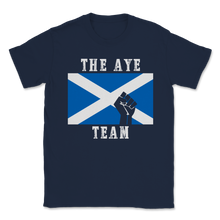 Load image into Gallery viewer, The Aye Team Scotland IndyRef2 Scottish Flag Unisex T-Shirt