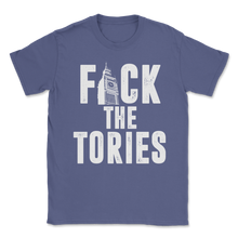 Load image into Gallery viewer, Fuck The Tories Boris Election Funny Anti Tory General Unisex T-Shirt