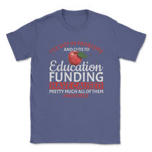 Load image into Gallery viewer, Red For Ed Indiana Teacher 99 Problems Education Unisex T-Shirt