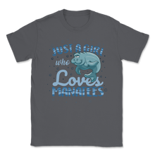 Load image into Gallery viewer, Manatee Just A Girl Who Loves Manatees Fish Sea Life Unisex T-Shirt