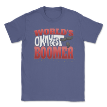 Load image into Gallery viewer, Boomer World's Okayest Boomer Mustache Meme Gen Z Unisex T-Shirt