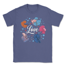 Load image into Gallery viewer, Betta Love Fish Lover Pet Beautiful Sea Animals Unisex T-Shirt