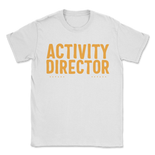 Load image into Gallery viewer, Certified Badass Activity Director 100% Authentic Unisex T-Shirt
