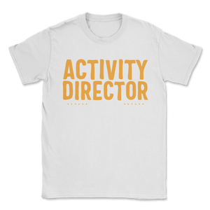 Certified Badass Activity Director 100% Authentic Unisex T-Shirt