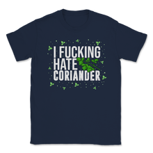 Load image into Gallery viewer, Coriander I Fucking Hate Coriander Xmas Celebration Unisex T-Shirt
