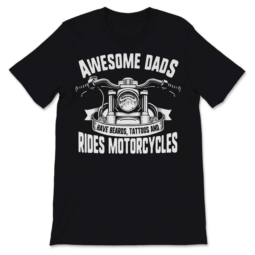 Awesome Dad Beard Tattoos and Motorcycles Rider Funny Unisex T-Shirt