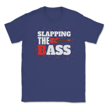 Load image into Gallery viewer, Slapping The BAss Guitar Funny Bass Player Bassist Unisex T-Shirt
