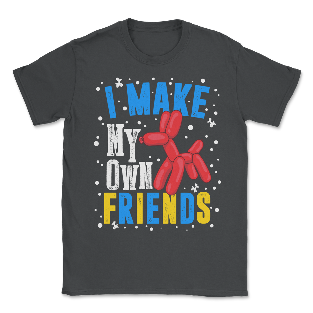 Balloon Animal Make Own Friends Twisting Dog Twister Unisex T-Shirt