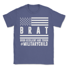 Load image into Gallery viewer, Military Child Month Brat Unisex T-Shirt
