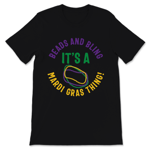 Beads and Bling It's a Mardi Gras Thing Nola New Unisex T-Shirt