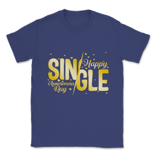 Load image into Gallery viewer, Happy Single Awareness Day Gold Heart Celebration Anti Unisex T-Shirt
