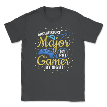 Load image into Gallery viewer, Architecture Major By Day Gamer By Night Student Video Unisex T-Shirt
