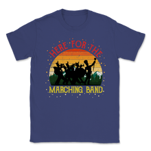 Load image into Gallery viewer, Here for Marching Band Vintage Retro Mom Marching Band Unisex T-Shirt
