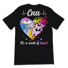 Load image into Gallery viewer, CNA Nurse Week Nursing Work Of Heart Butterfly Unisex T-Shirt
