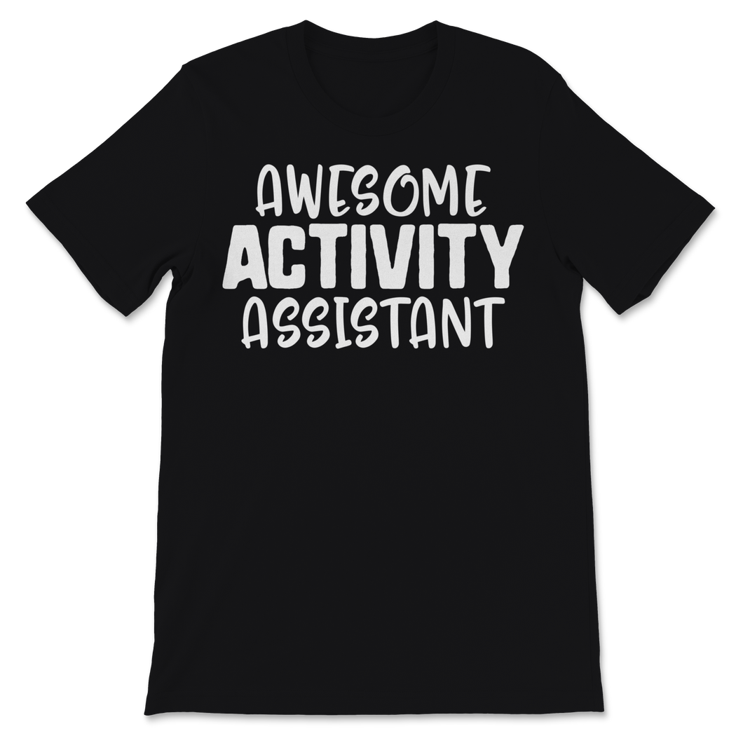 Activity Professionals Week 1 Awesome Activity Unisex T-Shirt