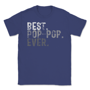 Best Pop-Pop Ever Dad Grandpa Grandfather Family Retro Unisex T-Shirt