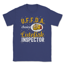 Load image into Gallery viewer, Lutefisk Norwegian Fish UFFDA Choice Inspector Unisex T-Shirt
