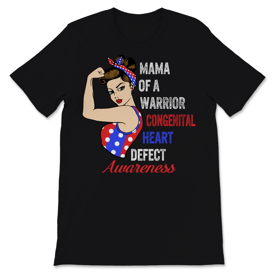 CHD Awareness Shirt Mama of Warrior Congenital Heart Unisex T-Shirt