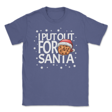 Load image into Gallery viewer, Christmas Cookies I Put Out For Santa Claus Funny Xmas Unisex T-Shirt
