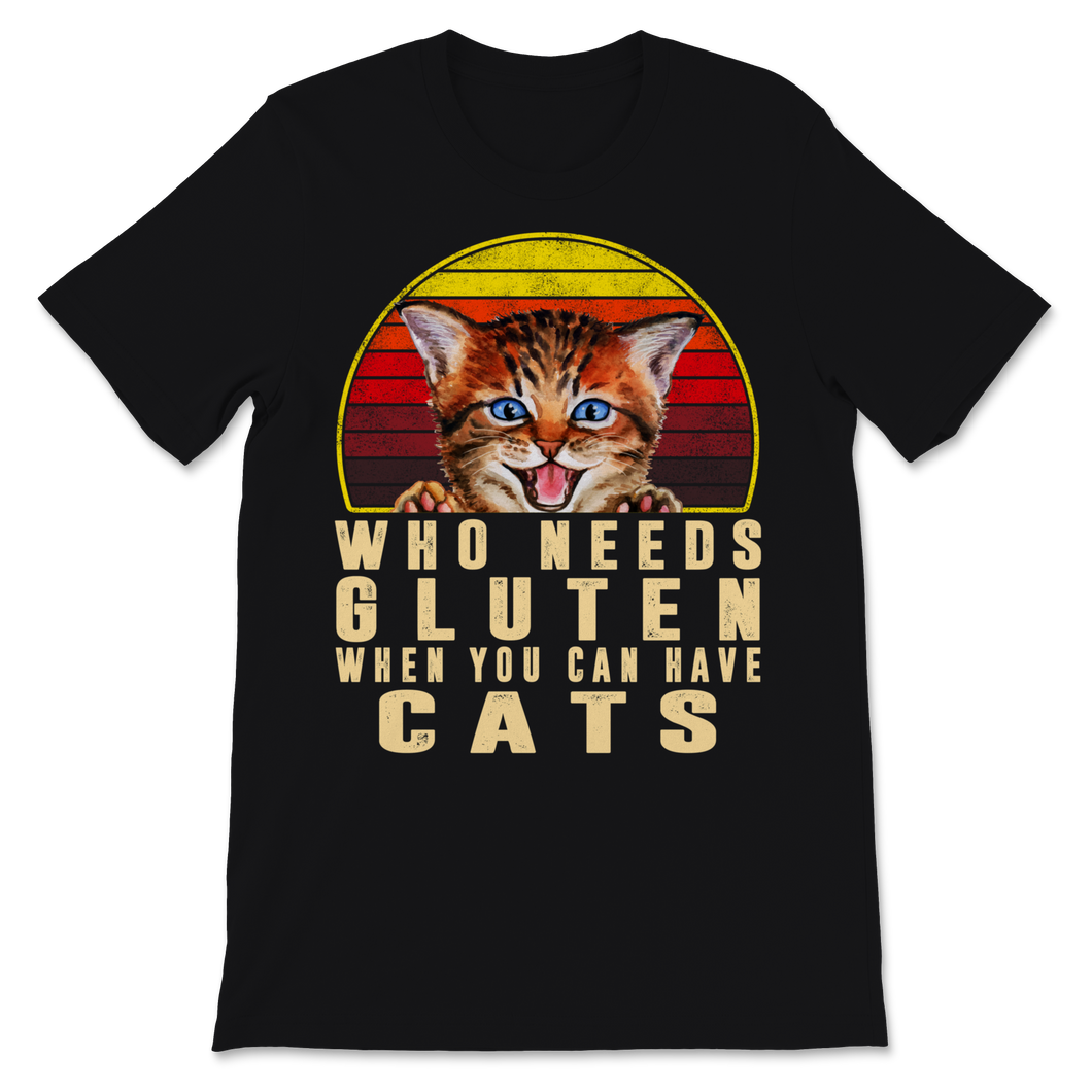 Celiac Disease Awareness Who Needs Gluten When You Unisex T-Shirt