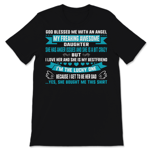 Blessed Lucky Dad Shirt From Daughter Angel Love Unisex T-Shirt
