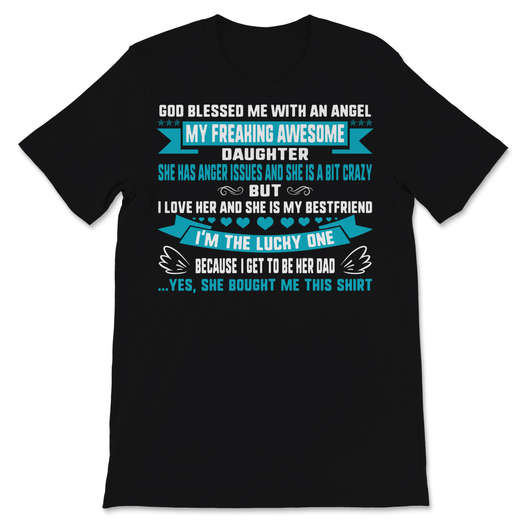 Blessed Lucky Dad Shirt From Daughter Angel Love Unisex T-Shirt