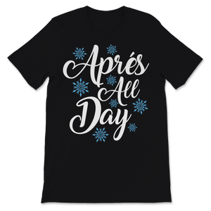 Apres All Day Winter Sports Sweatshirt Snow Flakes Unisex T-Shirt