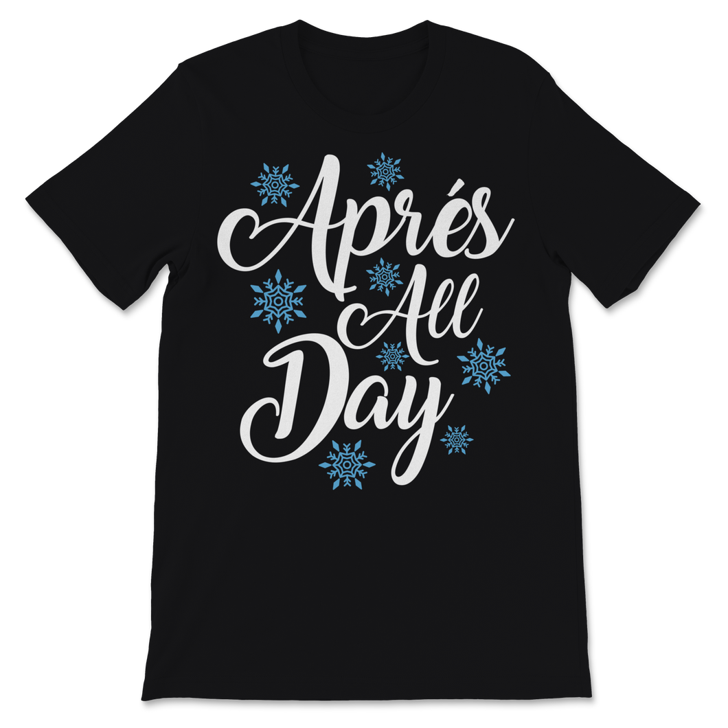 Apres All Day Winter Sports Sweatshirt Snow Flakes Unisex T-Shirt