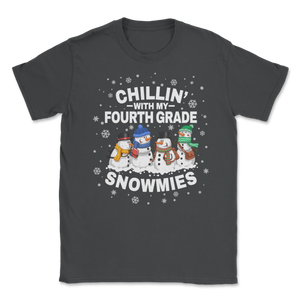 Chillin' With Fourth Grade Snowmies Christmas Proud Unisex T-Shirt