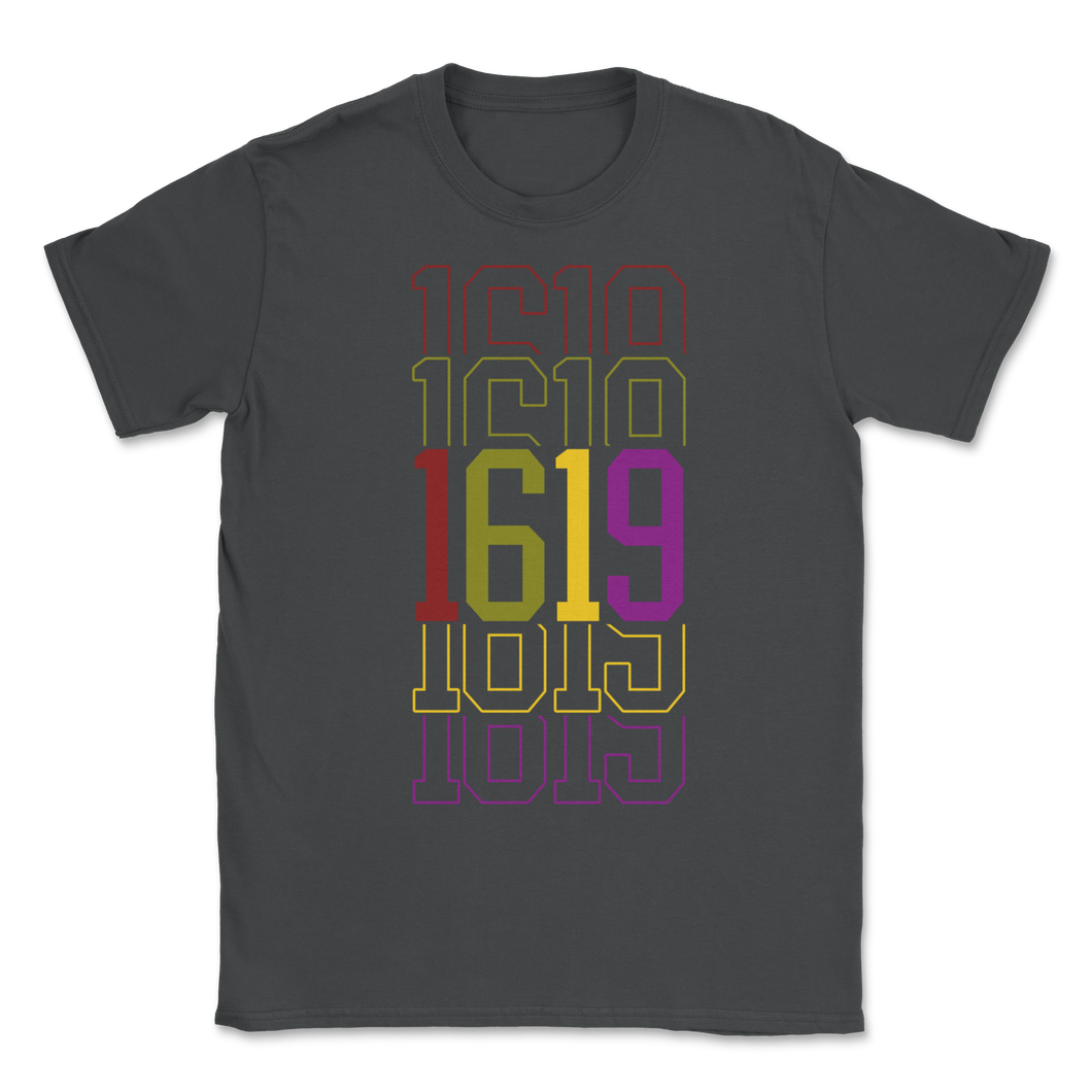 1619 Black History Month Project African American Unisex T-Shirt