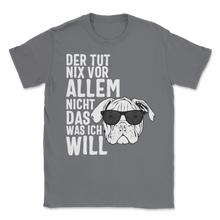 Load image into Gallery viewer, Der Hund Tut Nix Englische Bulldogge Bulldog Hund Unisex T-Shirt

