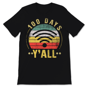 100 Days Y'all Vintage 100th Day Of School Shirt Unisex T-Shirt