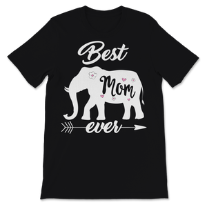 Best Mom ever Elephant Mother's day Children Animal Unisex T-Shirt