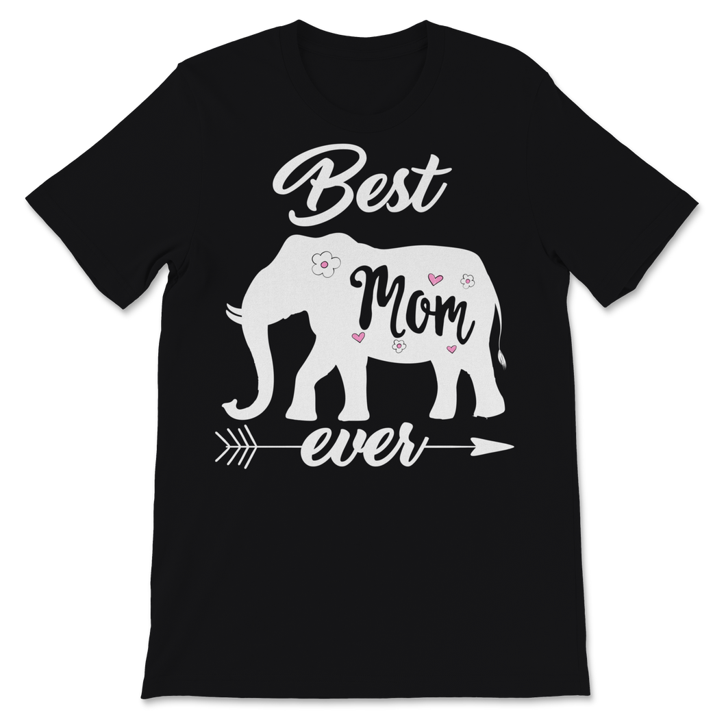 Best Mom ever Elephant Mother's day Children Animal Unisex T-Shirt