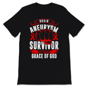 Brain Aneurysm Survivor By The Grace Of God Awareness Unisex T-Shirt