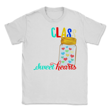 Load image into Gallery viewer, My Class Is Full of Sweet Hearts Students Teacher Love Unisex T-Shirt
