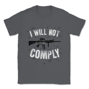 Beto I Will Not Comply AR 15 Pro Gun Rights Trump 2020 Unisex T-Shirt
