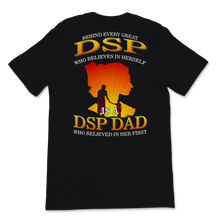 Load image into Gallery viewer, Father's Day Behind DSP Is Dad Who Believed in Her Unisex T-Shirt
