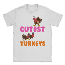 Load image into Gallery viewer, I Teach the Cutest Little Turkeys Fall Thanksgiving Unisex T-Shirt
