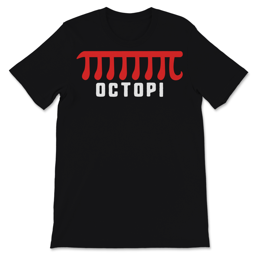 Pi Day Funny Octopi Octopus Sea Life Pi Symbol Math Unisex T-Shirt