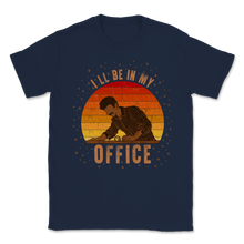 Load image into Gallery viewer, I ll Be In My Office Woodworking Vintage Sunset Unisex T-Shirt

