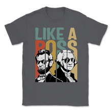 Load image into Gallery viewer, Like A Boss Presidents Day Washington Lincoln Abe Unisex T-Shirt
