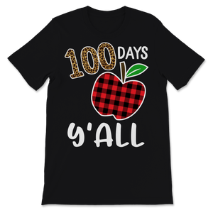 100 Days Y'all Funny 100th Day Of School Shirt Leopard Unisex T-Shirt