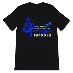 ARDS Warrior My Story Is Not Over Yet Acute Unisex T-Shirt